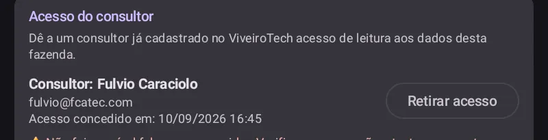 Card “Acesso do consultor” nas Configurações do ViveiroTech, com o texto “Dê a um consultor já cadastrado no ViveiroTech acesso de leitura aos dados desta fazenda”, o consultor vinculado (“Consultor: Fulvio Caraciolo”, e-mail e data de concessão) e o botão “Retirar acesso”